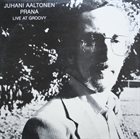 JUHANI AALTONEN Prana - Live At Groovy album cover