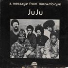 JUJU A Message From Mozambique album cover