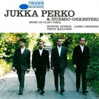 JUKKA PERKO Jukka Perko & Hurmio-Orkesteri ‎: Music Of Olavi Virta album cover
