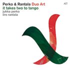 JUKKA PERKO Perko & Rantala: It Takes Two To Tango album cover