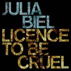 JULIA BIEL Licence to be Cruel (Remix EP) album cover
