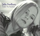JULIA FORDHAM Under The Rainbow album cover