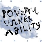 JULIA KADEL Powerful Vulnerability album cover