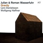JULIAN & ROMAN WASSERFUHR Gravity album cover