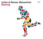 JULIAN & ROMAN WASSERFUHR Running album cover