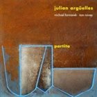 JULIAN ARGÜELLES Partita album cover