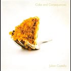 JULIAN COSTELLO Cake and Consequences album cover