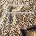 JULIAN GERSTIN Julian Gerstin Sextet : The One Who Makes You Happy album cover