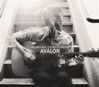 JULIAN LAGE Julian Lage & Chris Eldidgre : Avalon album cover