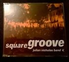 JULIAN NICHOLAS Square Groove album cover