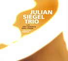 JULIAN SIEGEL Julian Siegel Trio With Joey Baron & Greg Cohen ‎: Live At The Vortex album cover
