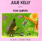 JULIE KELLY Some Other Time album cover