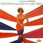 JULIE LONDON Latin in a Satin Mood album cover