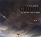 JULIEN KASPER Trance Groove album cover