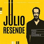 JULIO RESENDE Fado Jazz Ensemble album cover