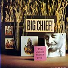 JUNIOR MANCE Big Chief! (aka Filet Of Soul) album cover