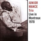 JUNIOR MANCE Junior Mance Trio ‎: Live In Montreux 1970 album cover