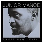 JUNIOR MANCE Sweet And Lovely album cover