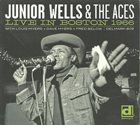 JUNIOR WELLS Junior Wells & The Aces : Live In Boston 1966 album cover