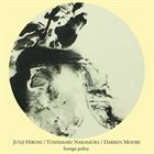 JUNJI HIROSE Junji Hirose/Toshimaru Nakamura/Darren Moore : Foreign Policy album cover