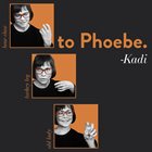KADI VIJA to Phoebe. -Kadi album cover