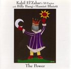 KAHIL EL'ZABAR The Power (With Billy Bang & Hamiet Bluiett) album cover