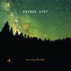 KAIROS 4 TET Everything We Hold album cover