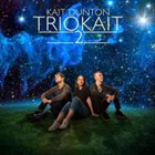 KAIT DUNTON TRIOKAIT2 album cover