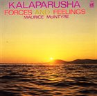 KALAPARUSHA MAURICE MCINTYRE Forces And Feelings album cover