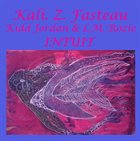 KALI  Z. FASTEAU (ZUSAAN KALI FASTEAU) Intuit album cover
