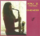 KALI  Z. FASTEAU (ZUSAAN KALI FASTEAU) Oneness album cover
