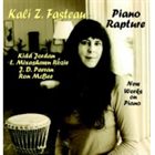 KALI  Z. FASTEAU (ZUSAAN KALI FASTEAU) Piano Rapture album cover