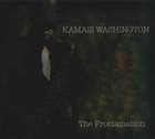 KAMASI WASHINGTON The Proclamation album cover