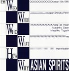 KANG TAE HWAN Kang Tae Hwan / Masahiko Satoh / Masahiko Togashi : Asian Spirits album cover