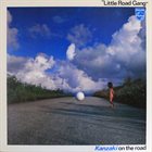KANZAKI ON THE ROAD Little Road Gang album cover