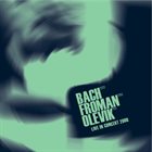 KAREN BACH Bach​/​Froman​/​Olevik : LIVE album cover