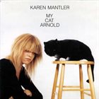 KAREN MANTLER My Cat Arnold album cover