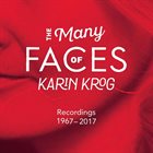 KARIN KROG The Many Faces Of Karin Krog (1967-2017) album cover