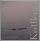 KARL BERGER Strangely Familiar album cover