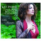 KAT PARRA Kat Parra & The Sephardic Music Experience : Dos Amantes album cover