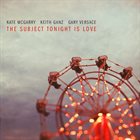 KATE MCGARRY The Subject Tonight Is Love album cover