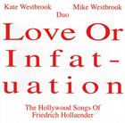 KATE WESTBROOK Kate Westbrook Mike Westbrook Duo : Love Or Infatuation album cover