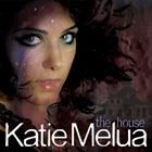 KATIE MELUA (ქეთევან მელუა) The House album cover