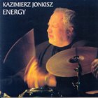 KAZIMIERZ JONKISZ Energy album cover