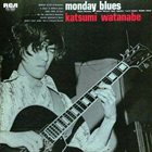 KAZUMI WATANABE Monday Blues album cover