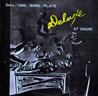 KAZUTOKI UMEZU 梅津和時 Doku Ume Band Plays: Deluxe At Sagae album cover