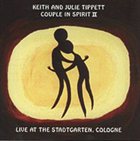 KEITH AND JULIE TIPPETT Couple in Spirit II album cover