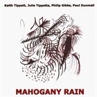 KEITH AND JULIE TIPPETT Mahogany Rain album cover