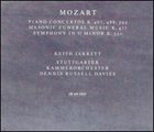 KEITH JARRETT Mozart: Piano Concertos K. 467, 488 & 595; Masonic Funeral Music; Symphony in G minor K album cover