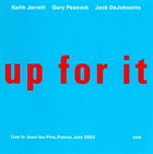 KEITH JARRETT Up For It (with Gary Peacock and Jack DeJohnette) album cover